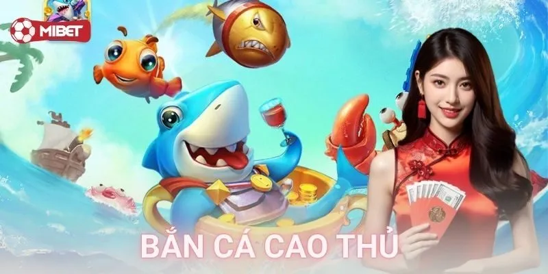 Vì sao bắn cá cao thủ phù hợp với mọi người